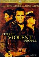 Three Violent People